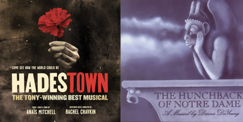 Hadestown's poster; DeYoung's Hunchback of Notre Dame Musical Poster